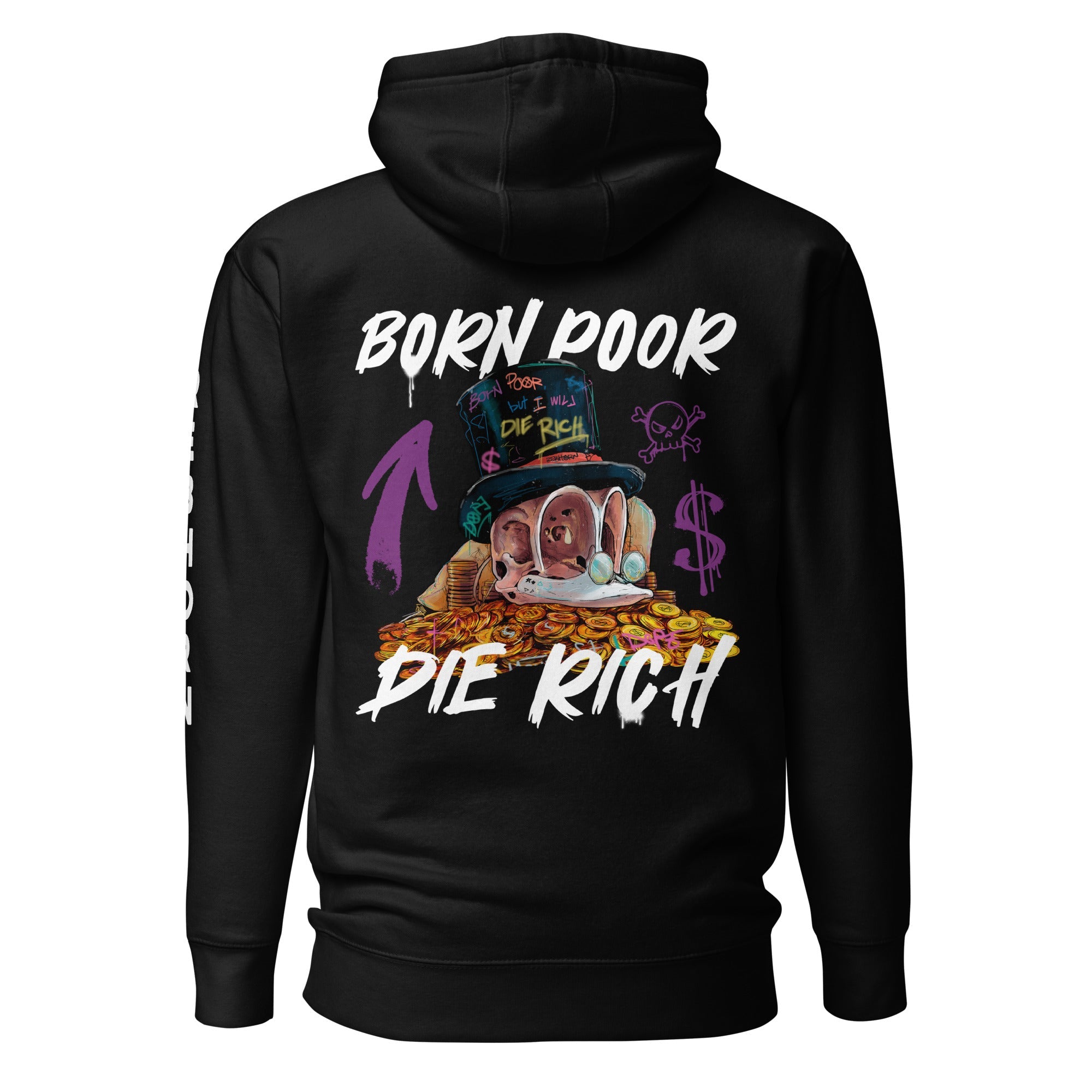Born Poor Die Rich Premium Unisex Hoodie