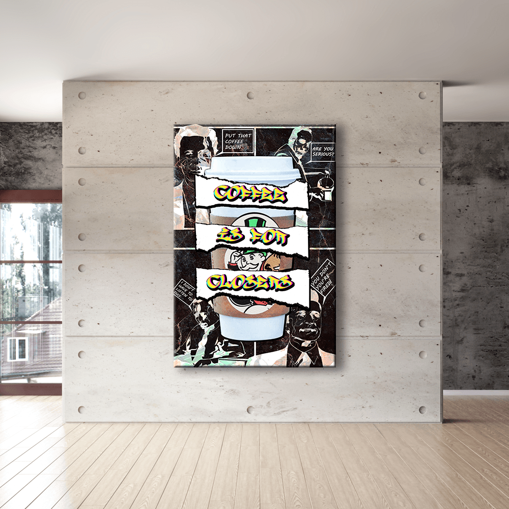 COFFEE IS FOR CLOSERS - REBHORN DESIGN