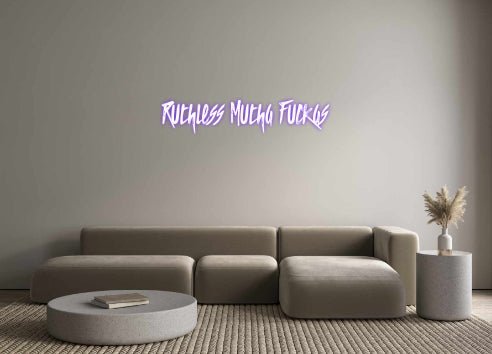 Custom Neon: Ruthless Muth... - REBHORN DESIGN