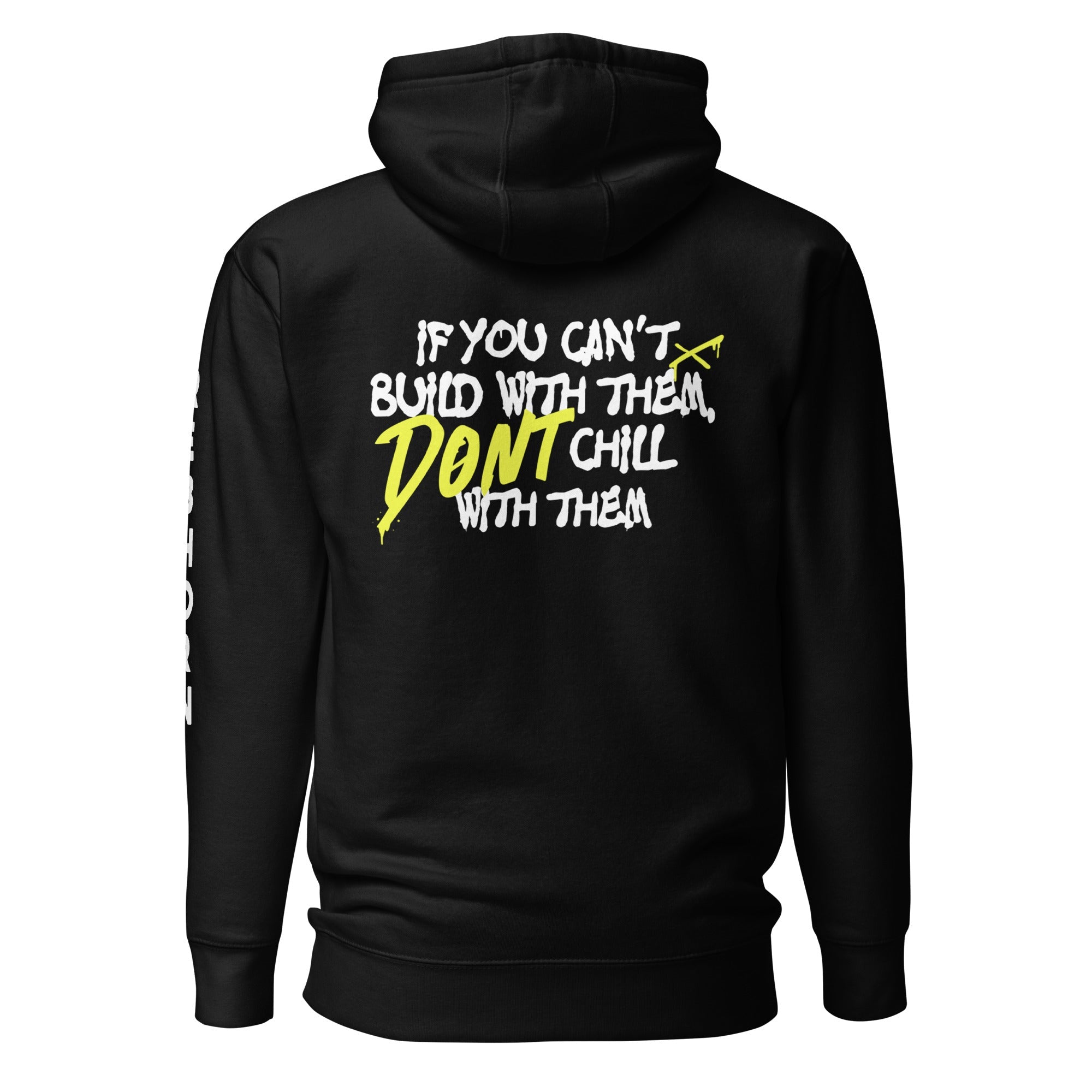 Don't Chill With Them Premium Unisex Hoodie - REBHORN DESIGN