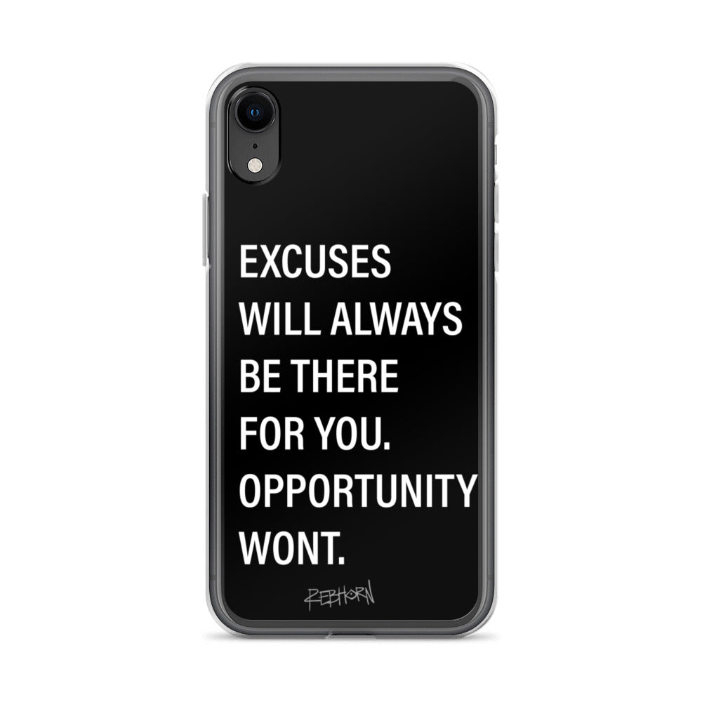 Excuses Will Always Be There iPhone Case - REBHORN DESIGN