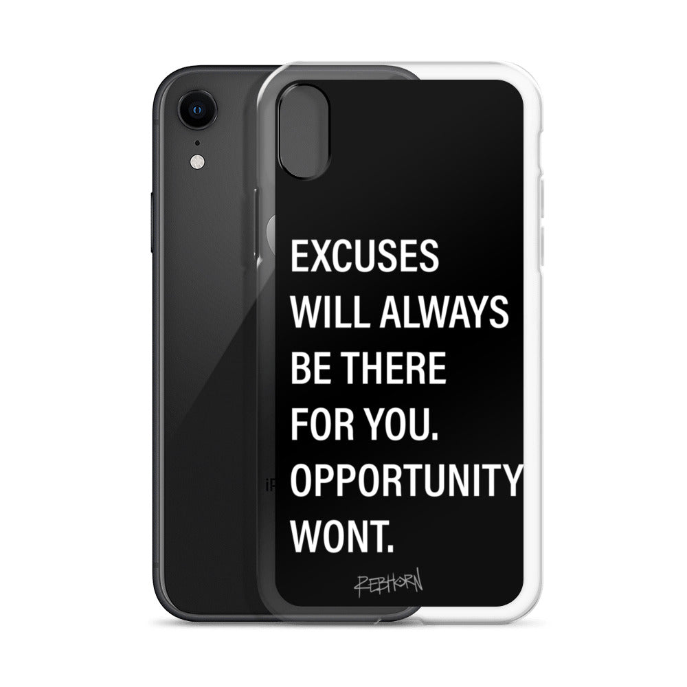 Excuses Will Always Be There iPhone Case - REBHORN DESIGN