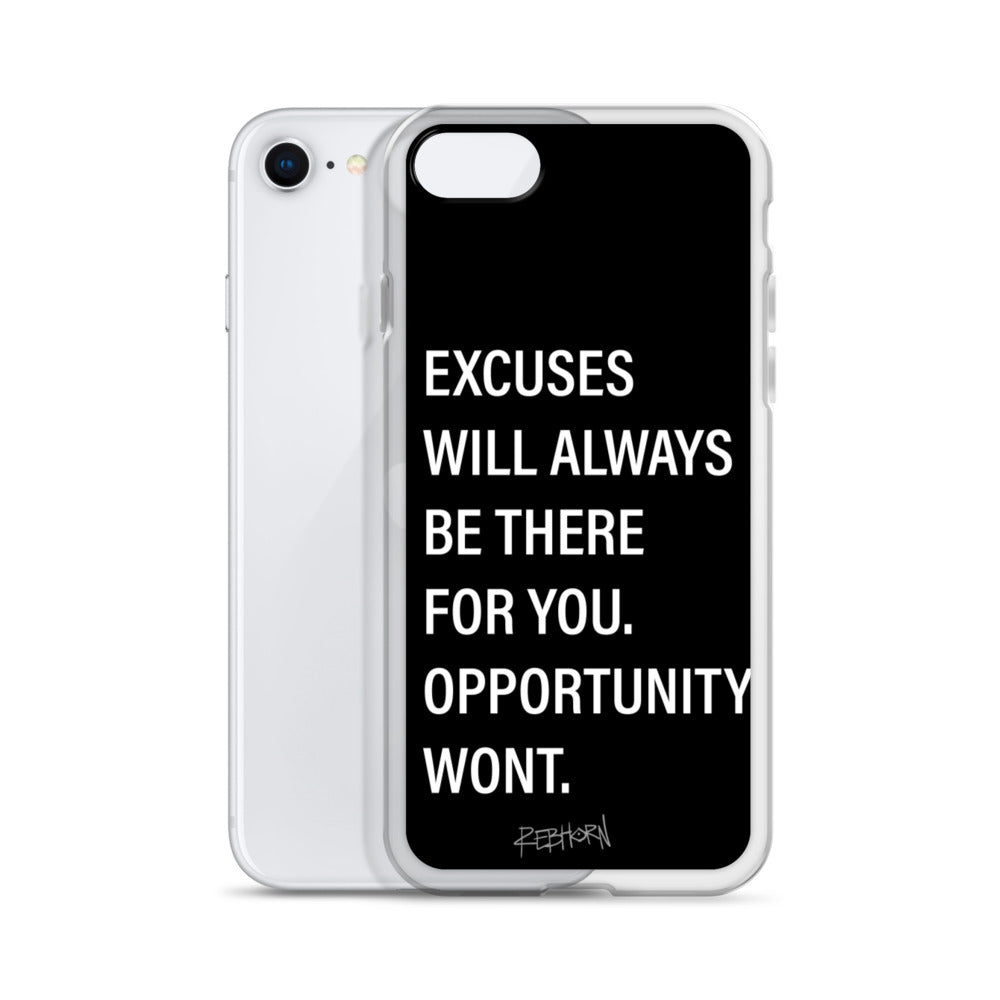 Excuses Will Always Be There iPhone Case - REBHORN DESIGN