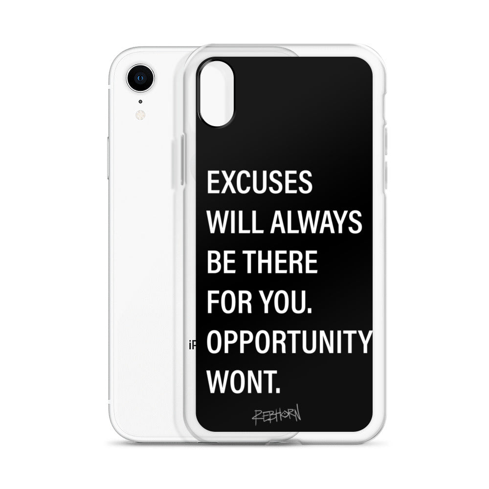 Excuses Will Always Be There iPhone Case - REBHORN DESIGN