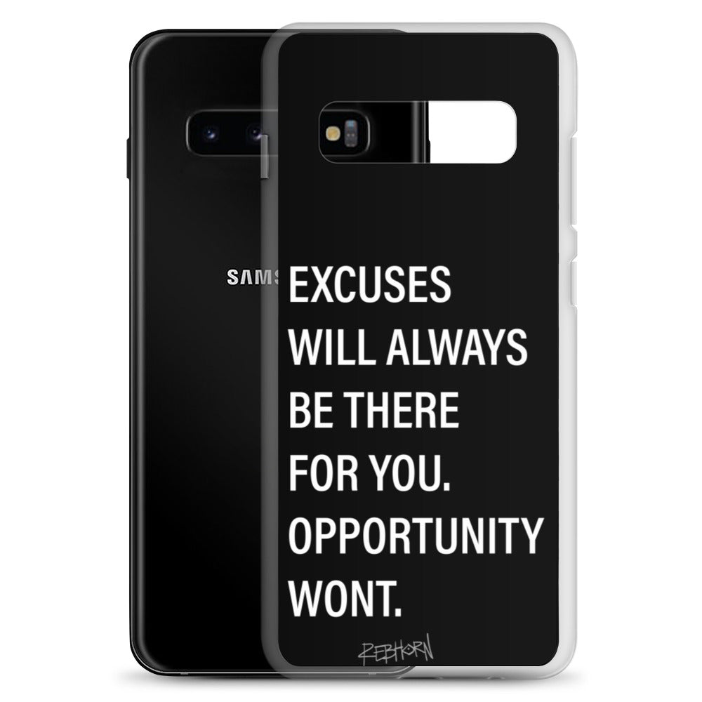 Excuses Will Always Be There Samsung Case - REBHORN DESIGN