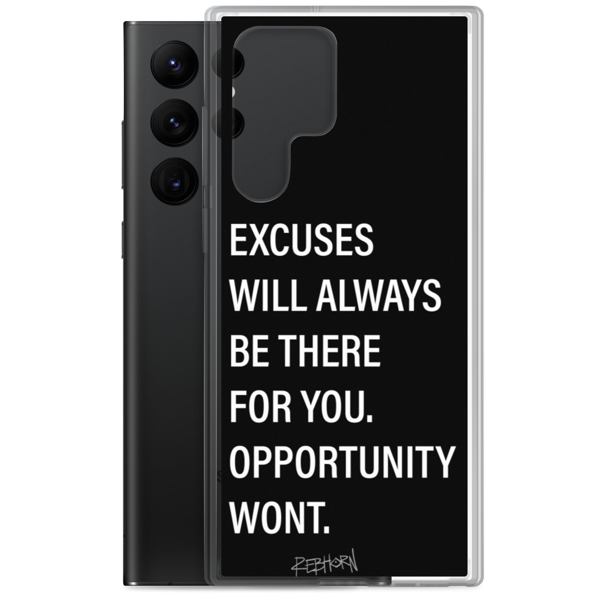 Excuses Will Always Be There Samsung Case - REBHORN DESIGN