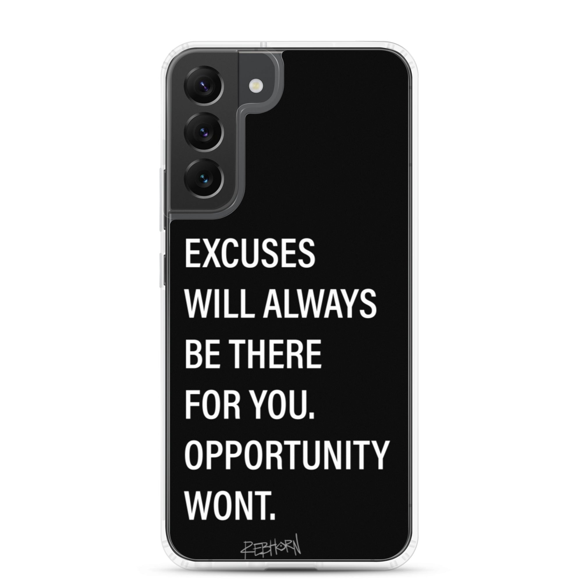 Excuses Will Always Be There Samsung Case - REBHORN DESIGN