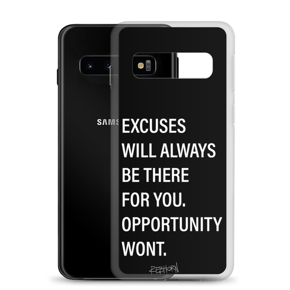 Excuses Will Always Be There Samsung Case - REBHORN DESIGN