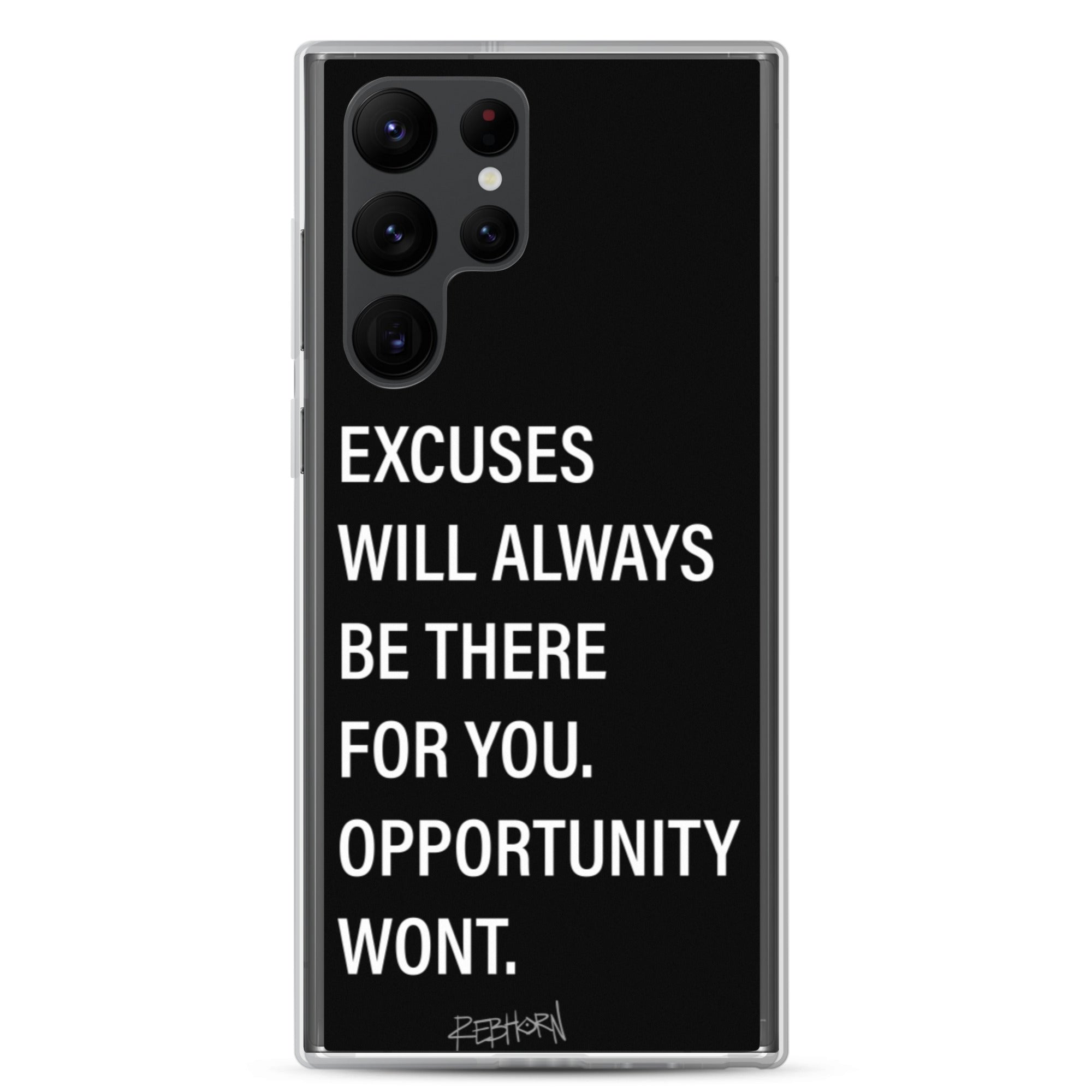 Excuses Will Always Be There Samsung Case - REBHORN DESIGN