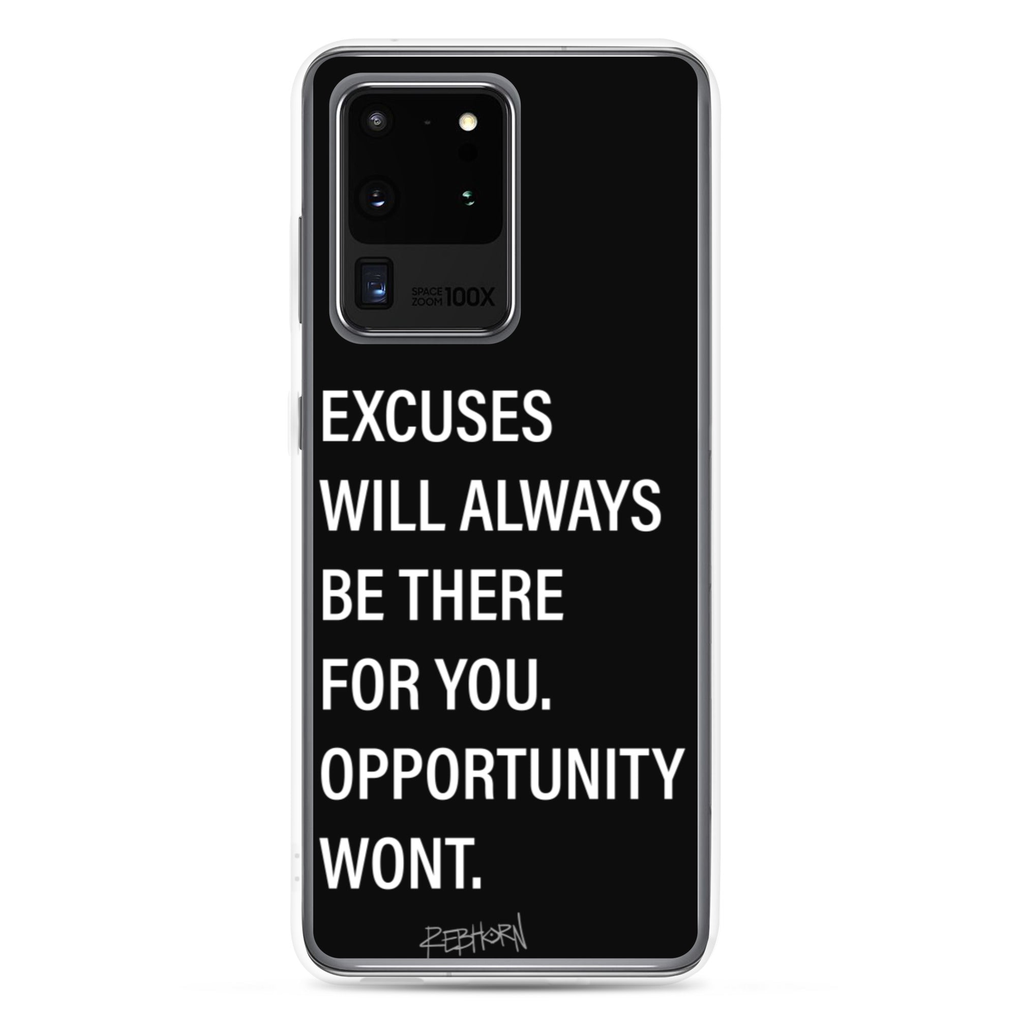 Excuses Will Always Be There Samsung Case - REBHORN DESIGN