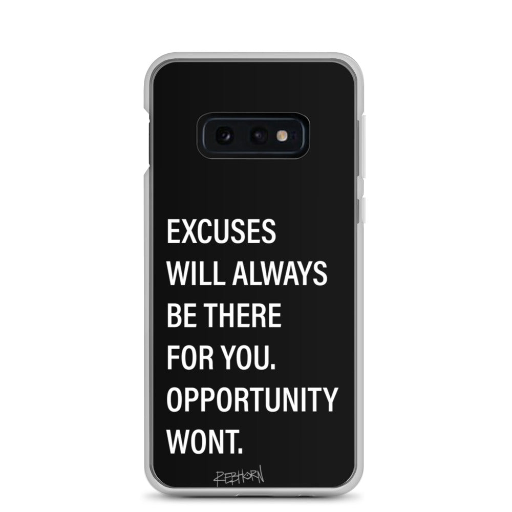 Excuses Will Always Be There Samsung Case - REBHORN DESIGN