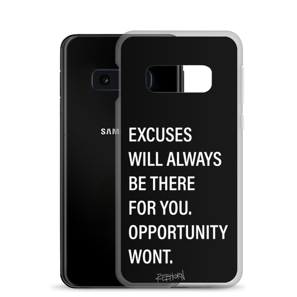 Excuses Will Always Be There Samsung Case - REBHORN DESIGN