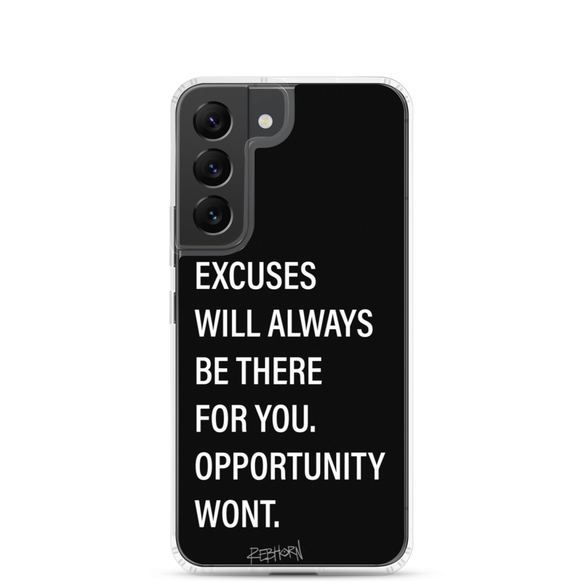 Excuses Will Always Be There Samsung Case - REBHORN DESIGN