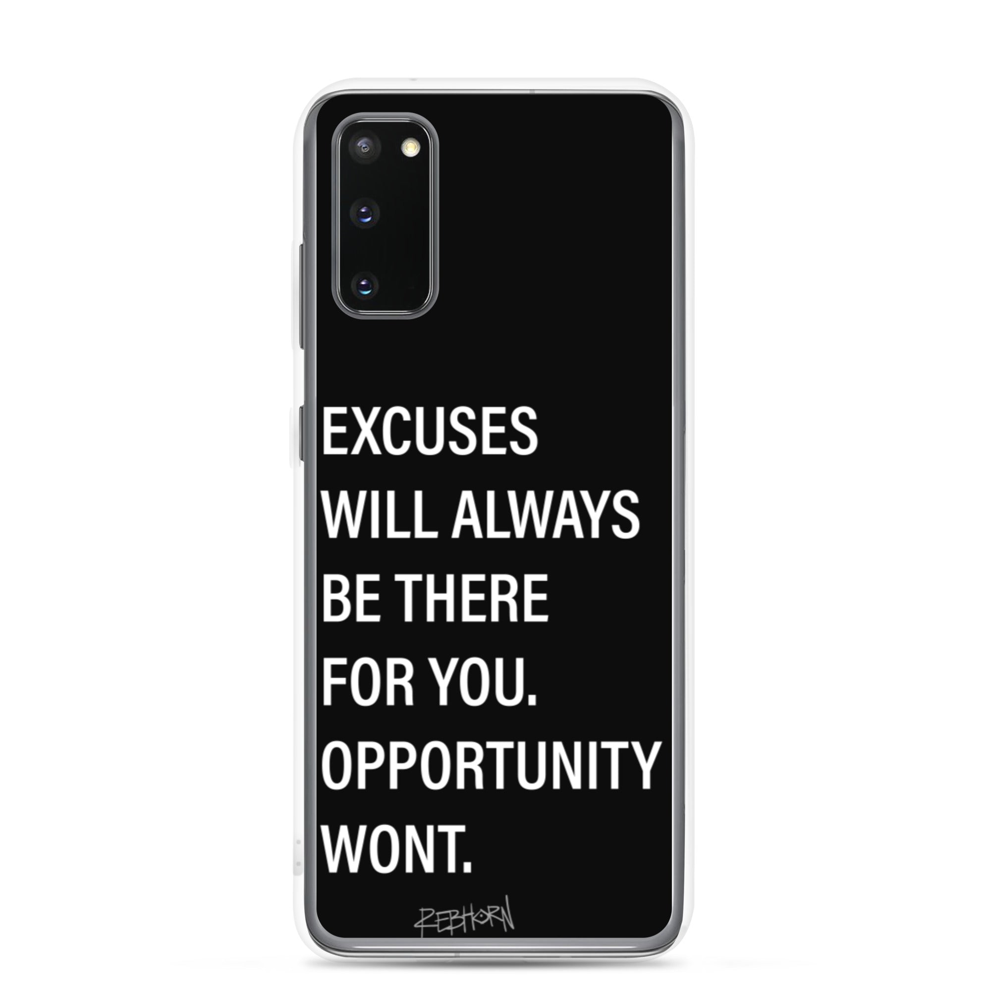 Excuses Will Always Be There Samsung Case - REBHORN DESIGN