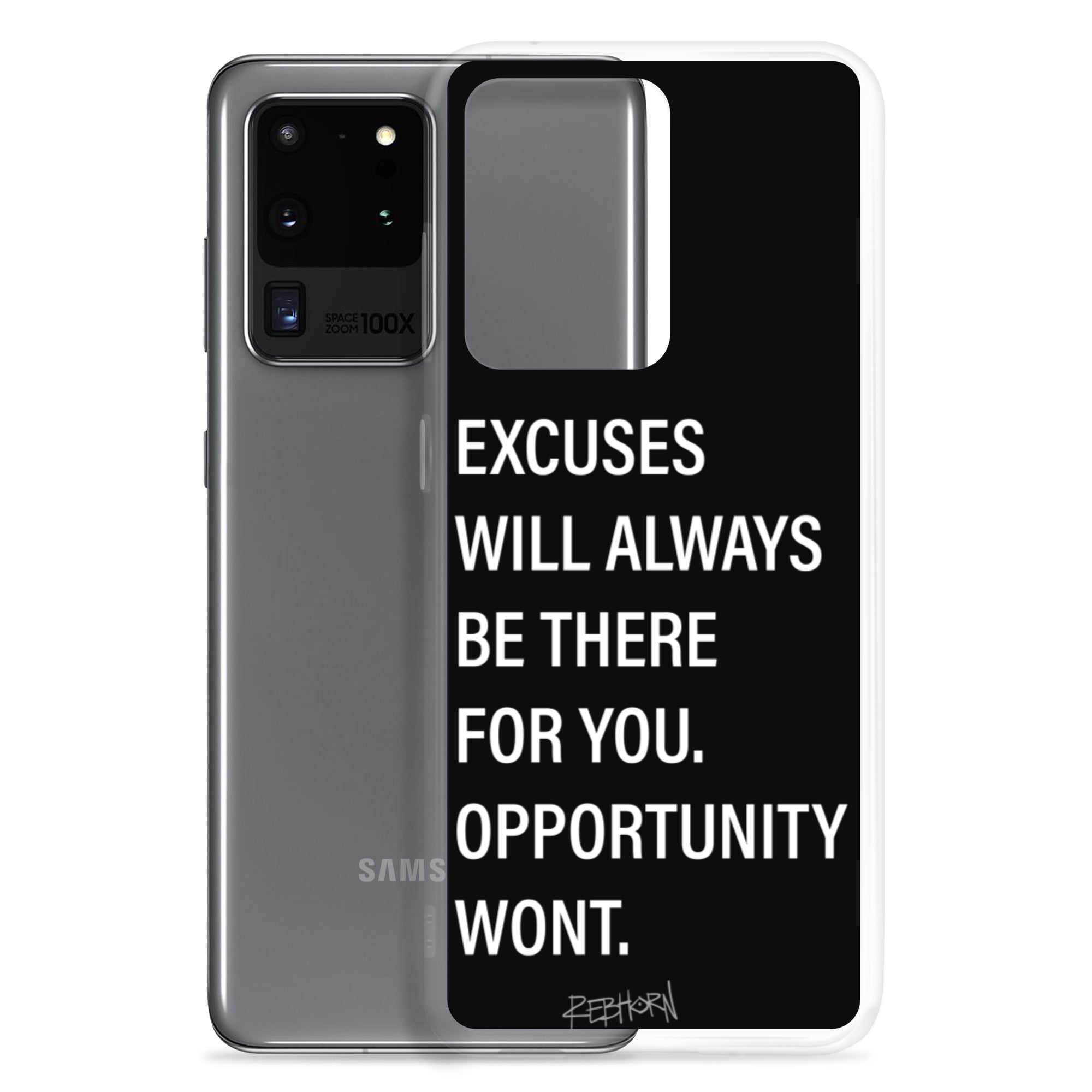 Excuses Will Always Be There Samsung Case - REBHORN DESIGN