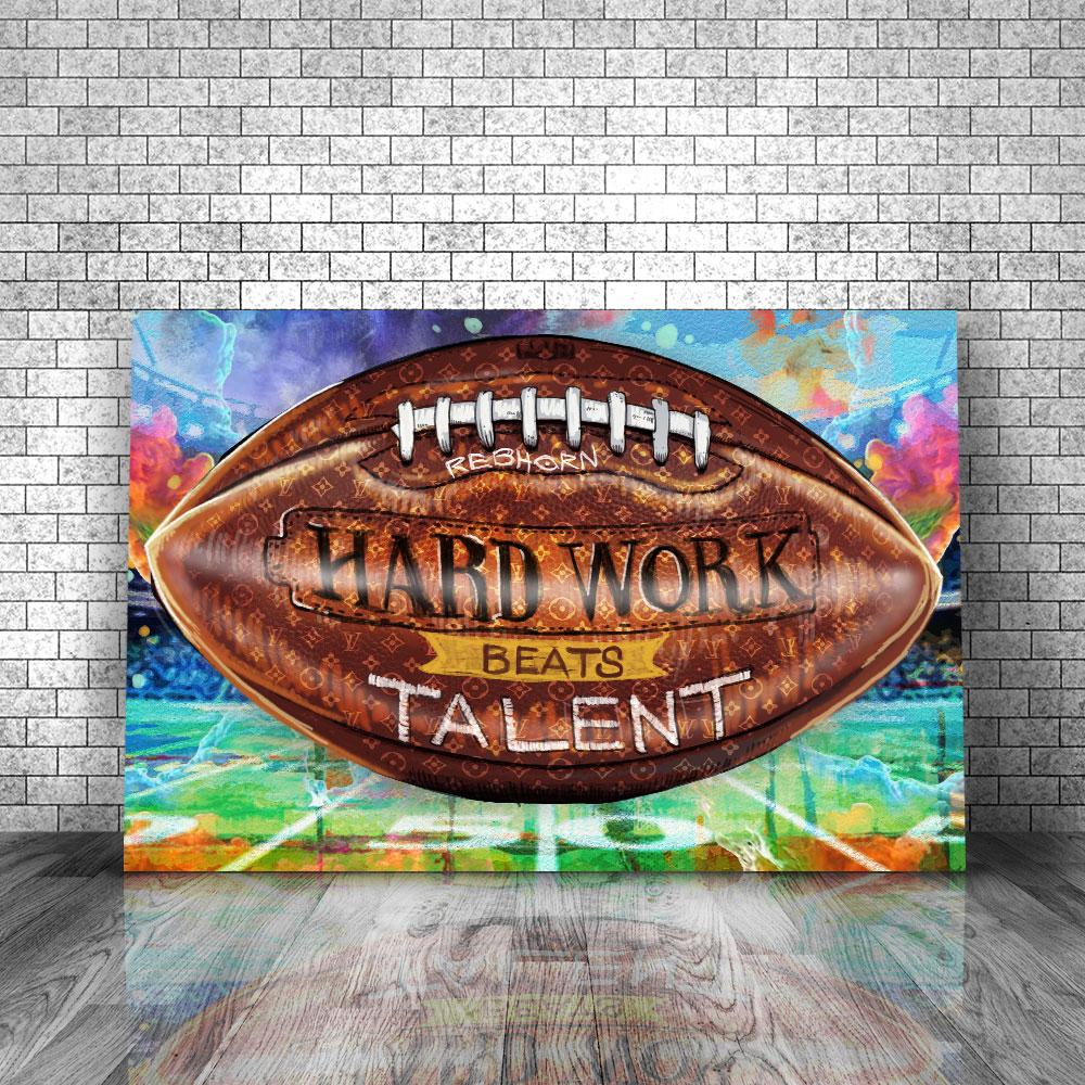 HARD WORK BEATS TALENT - REBHORN DESIGN