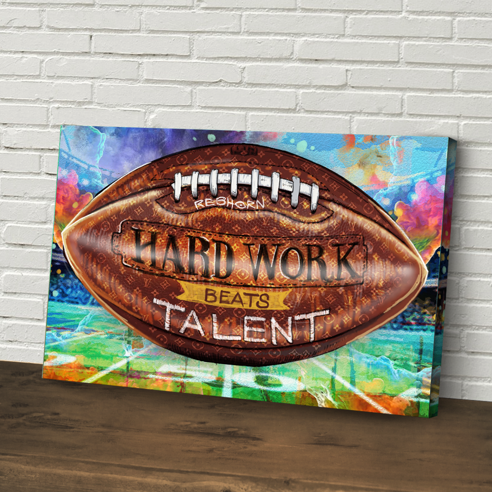 HARD WORK BEATS TALENT - REBHORN DESIGN