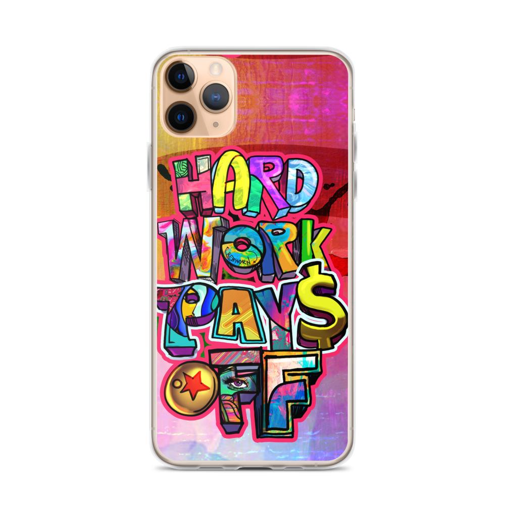 Hard Work Pays Off iPhone Case - REBHORN DESIGN