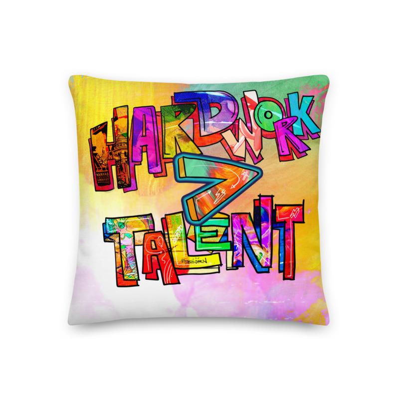 HARDWORK > TALENT PREMIUM PILLOW - REBHORN DESIGN