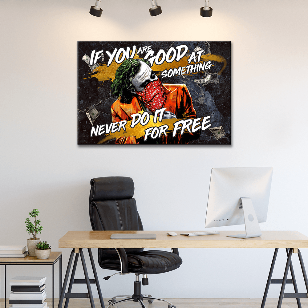 IF YOU'RE GOOD AT SOMETHING NEVER DO IT FOR FREE - REBHORN DESIGN