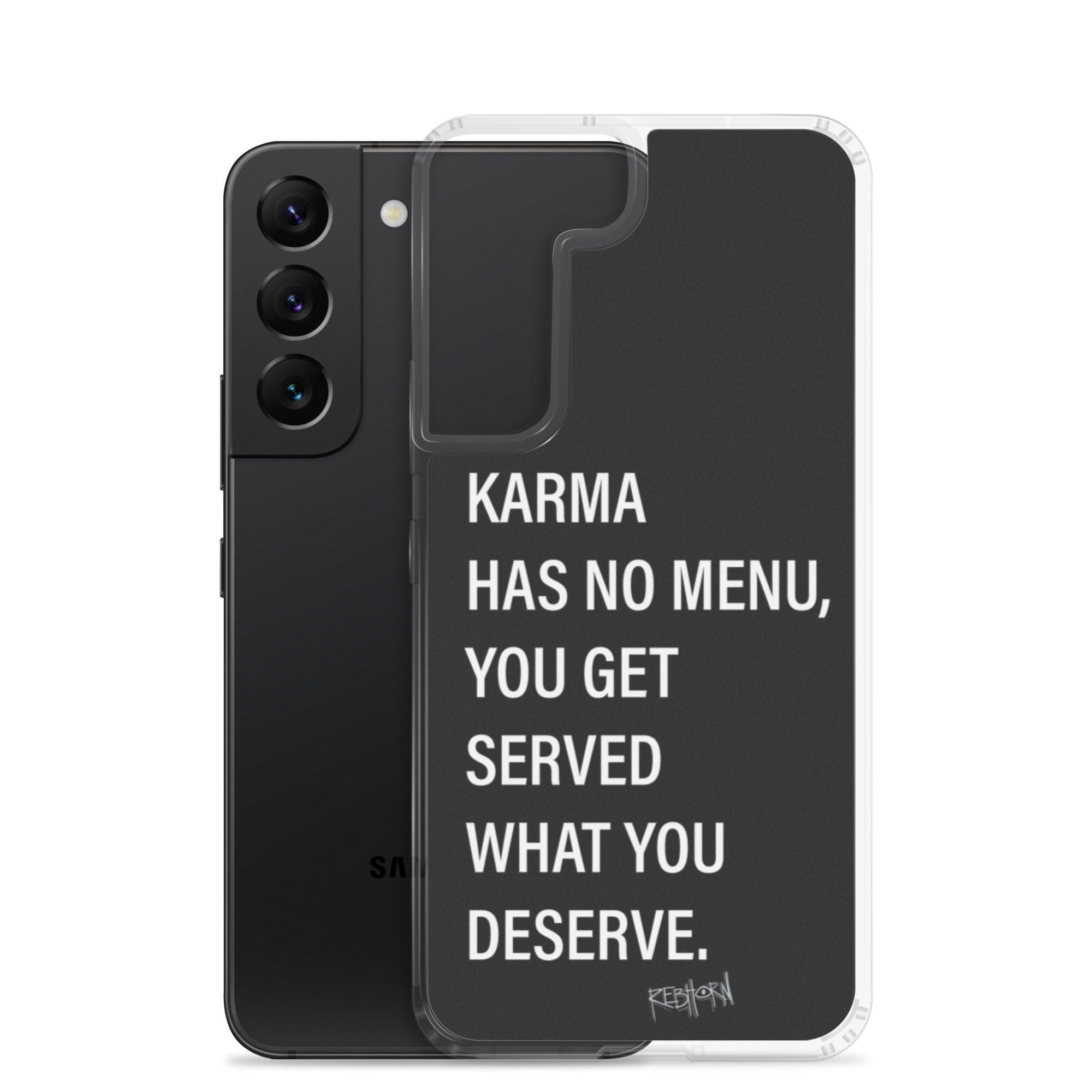 Karma Has No Menu Samsung Case - REBHORN DESIGN