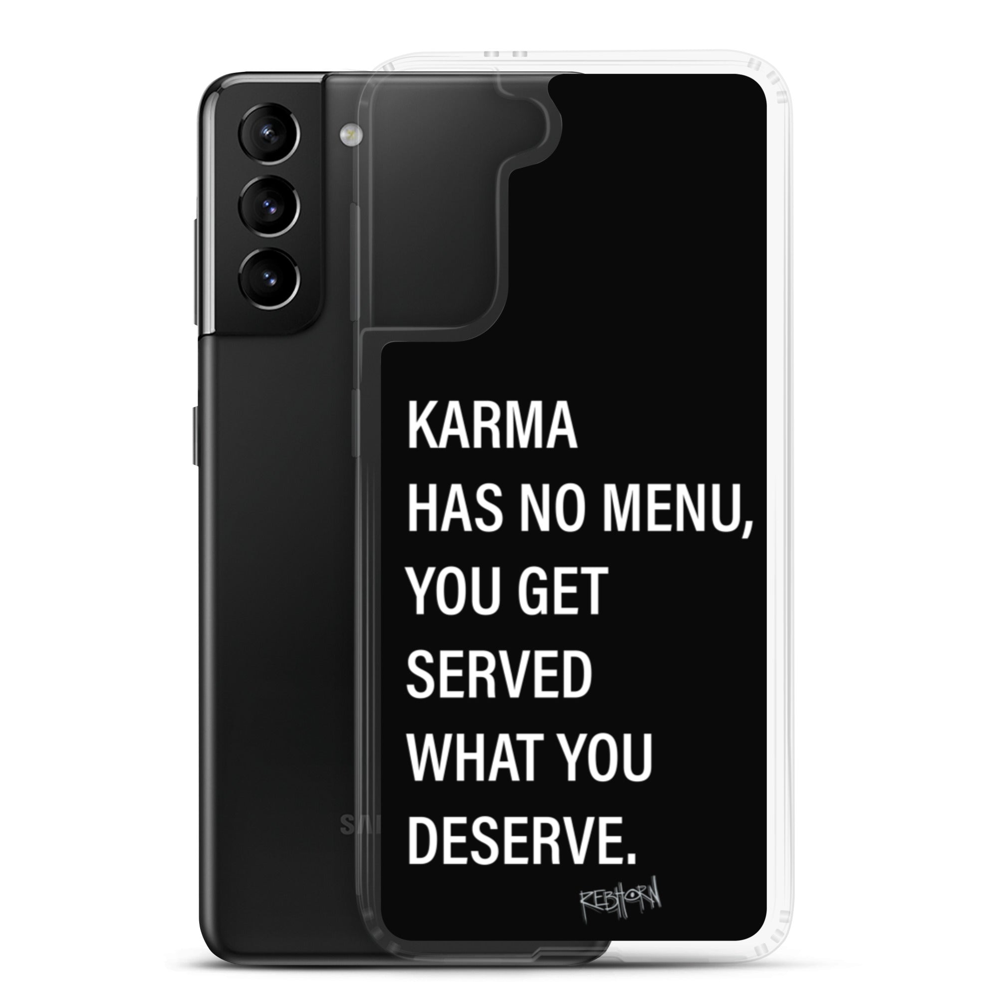 Karma Has No Menu Samsung Case - REBHORN DESIGN