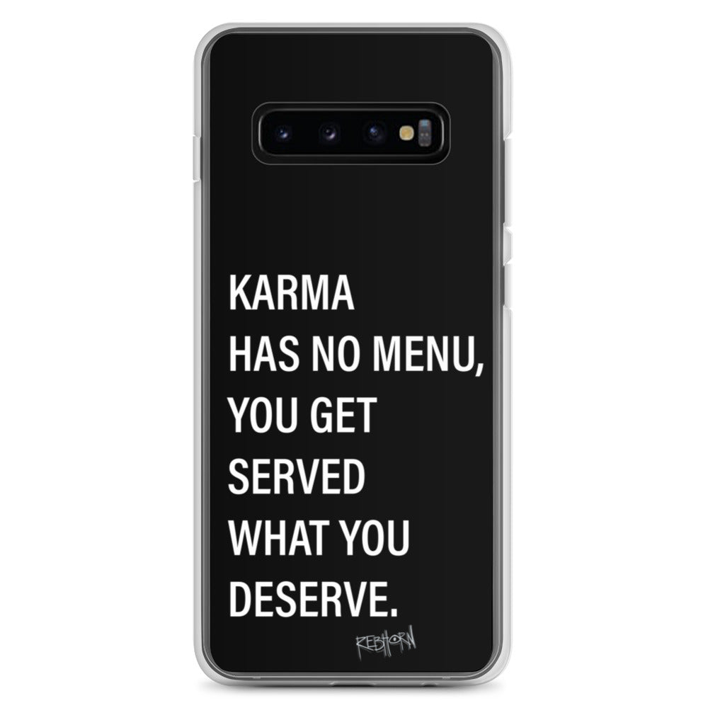 Karma Has No Menu Samsung Case - REBHORN DESIGN