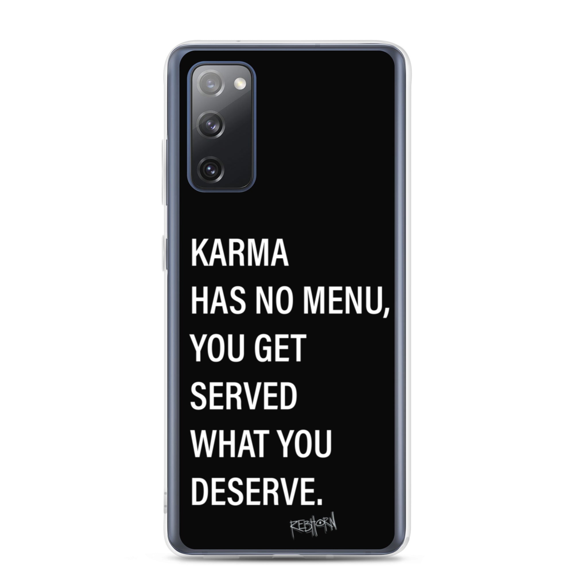 Karma Has No Menu Samsung Case - REBHORN DESIGN