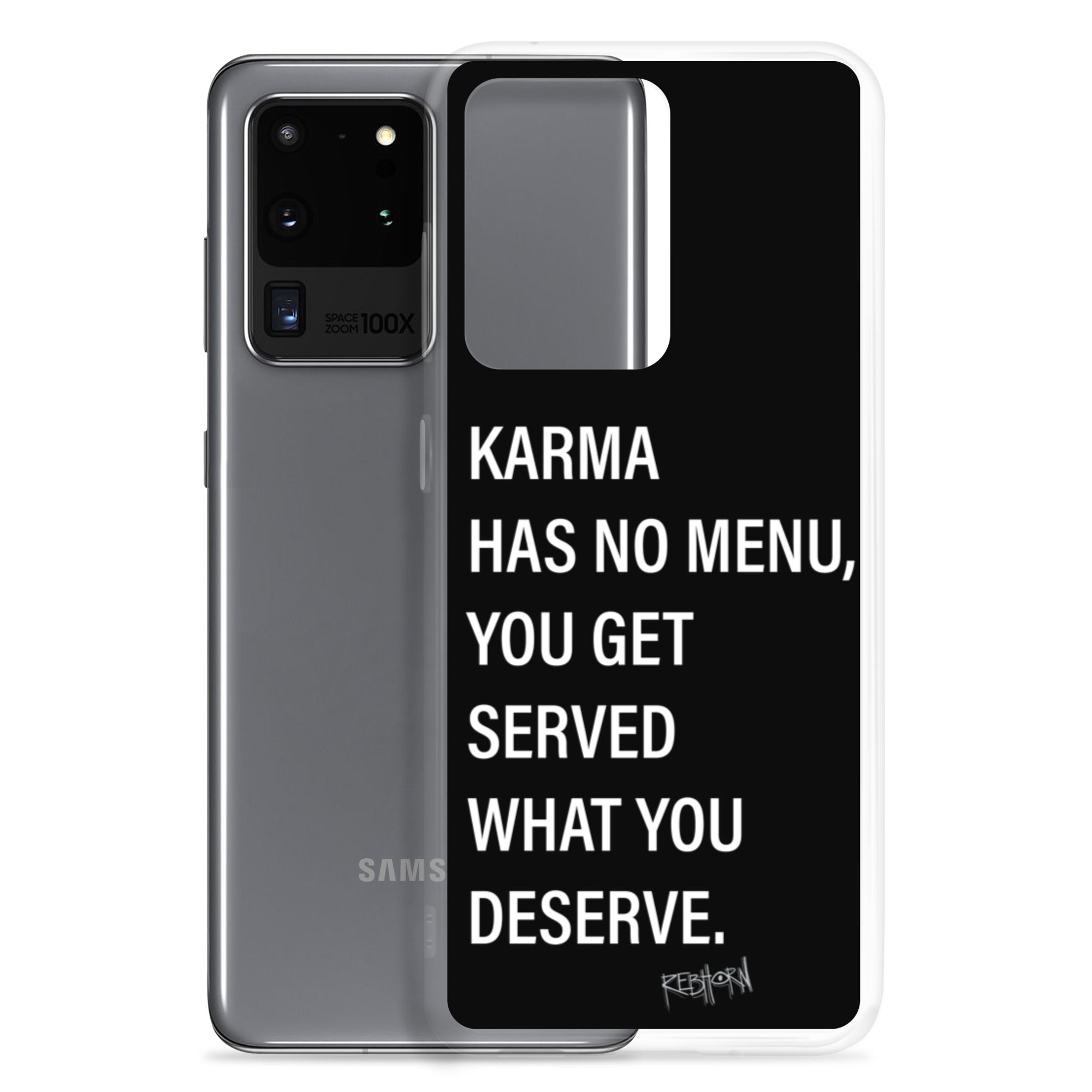 Karma Has No Menu Samsung Case - REBHORN DESIGN