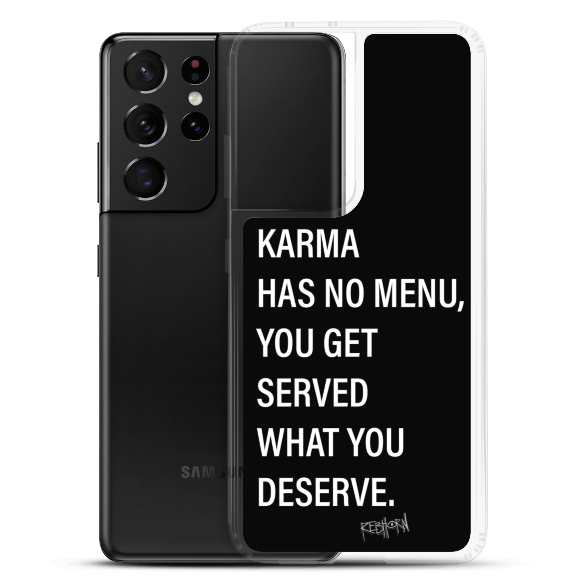 Karma Has No Menu Samsung Case - REBHORN DESIGN