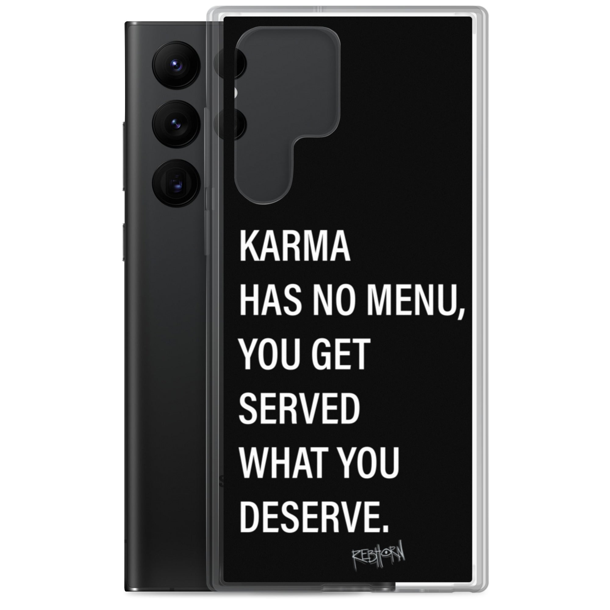 Karma Has No Menu Samsung Case - REBHORN DESIGN