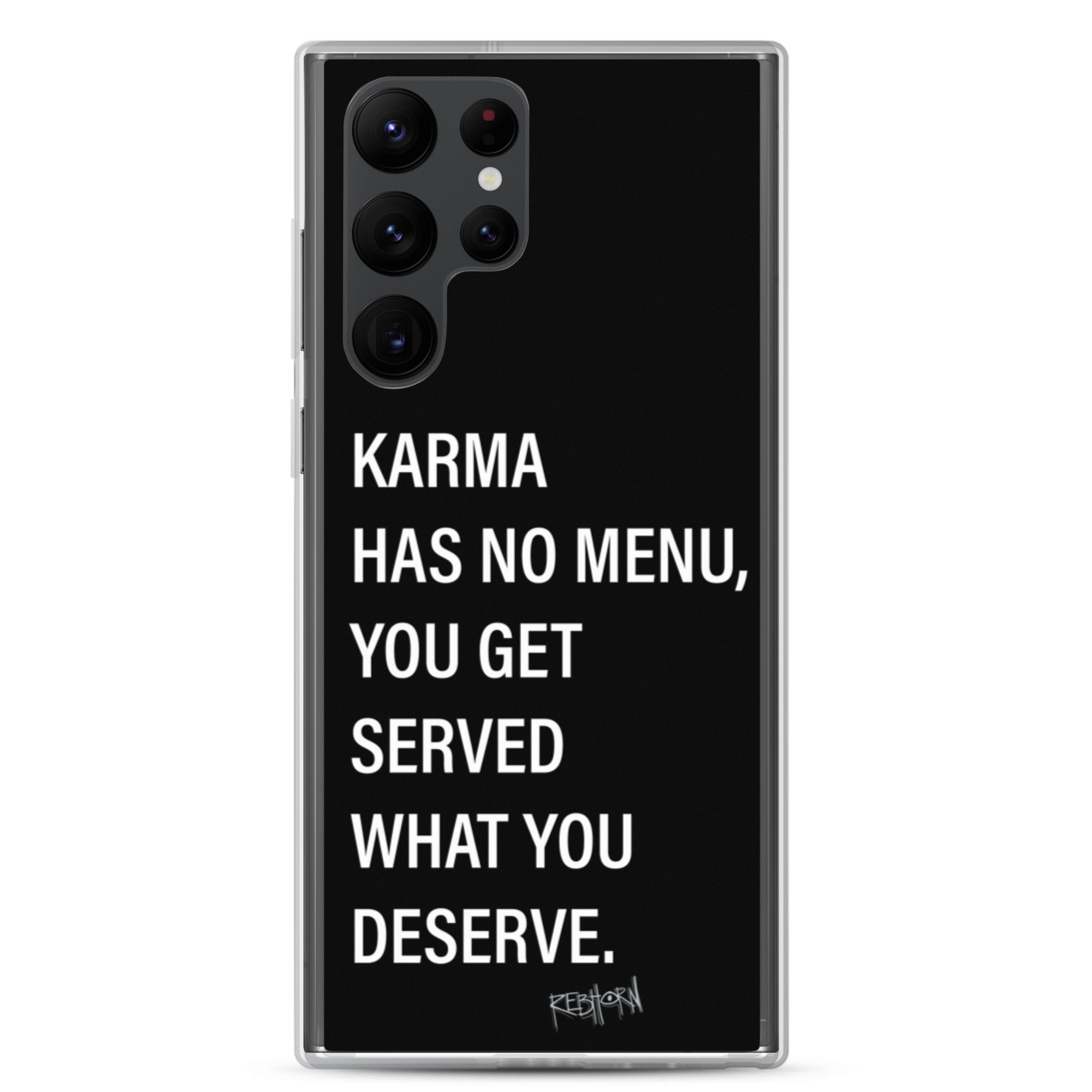 Karma Has No Menu Samsung Case - REBHORN DESIGN