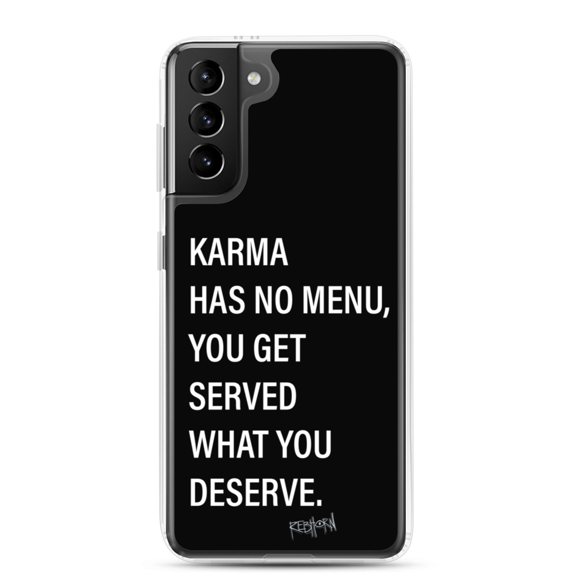 Karma Has No Menu Samsung Case - REBHORN DESIGN