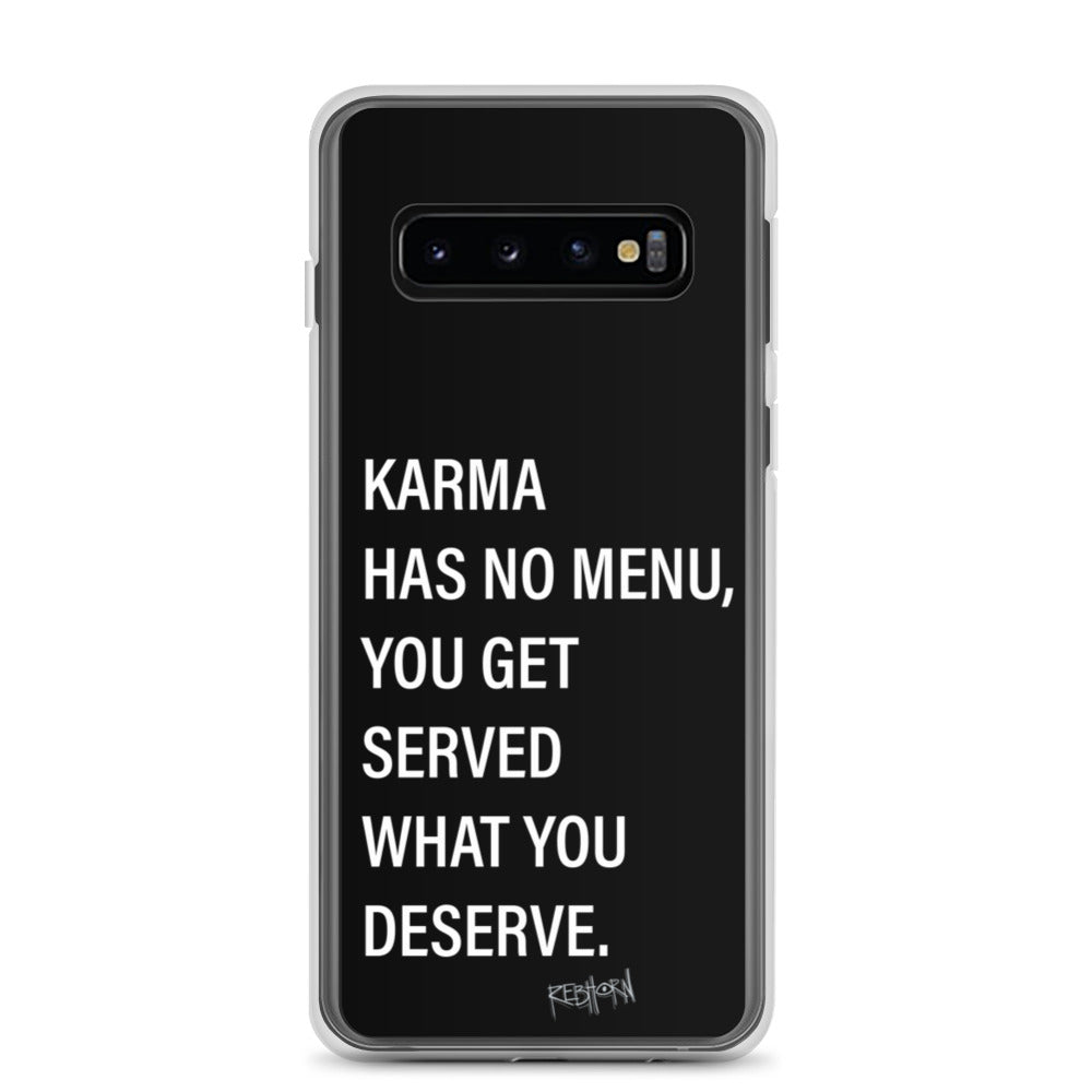 Karma Has No Menu Samsung Case - REBHORN DESIGN