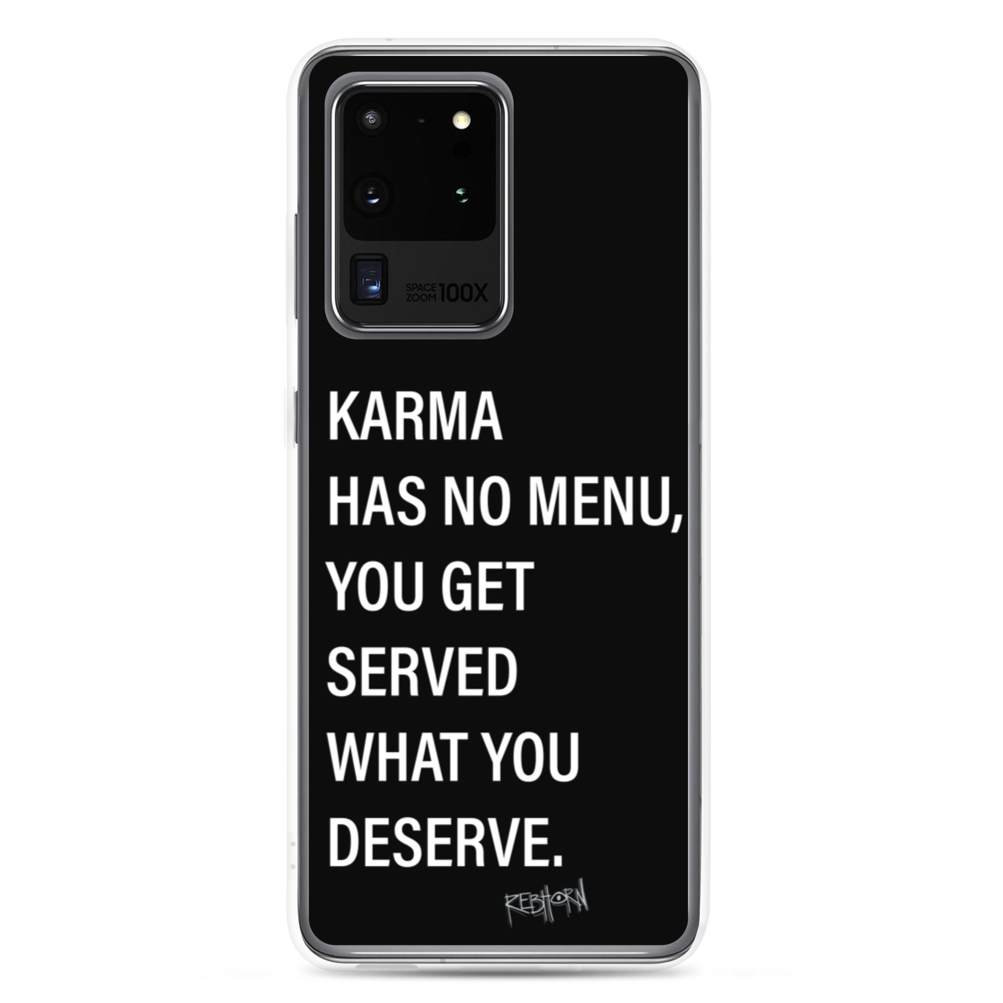 Karma Has No Menu Samsung Case - REBHORN DESIGN