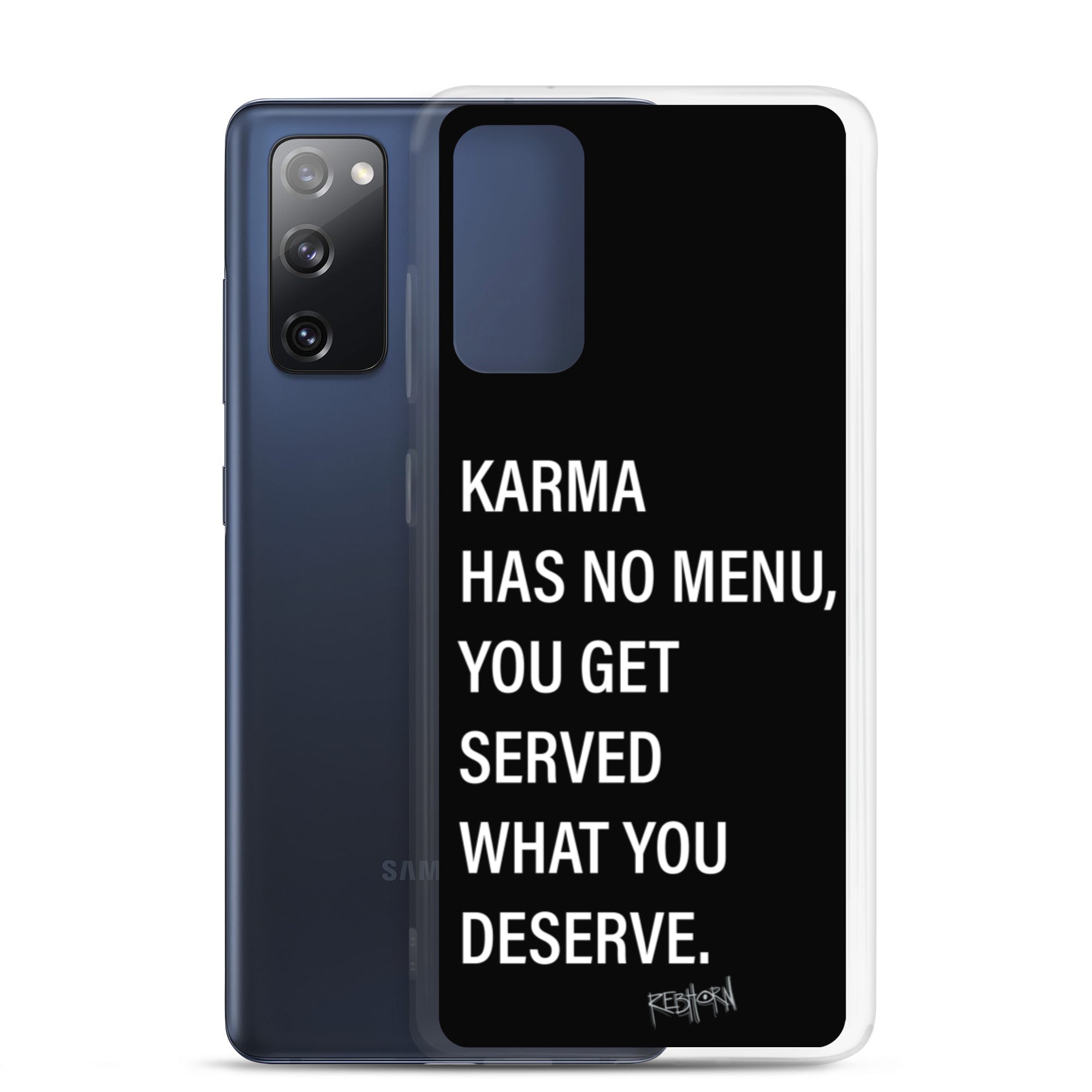 Karma Has No Menu Samsung Case - REBHORN DESIGN