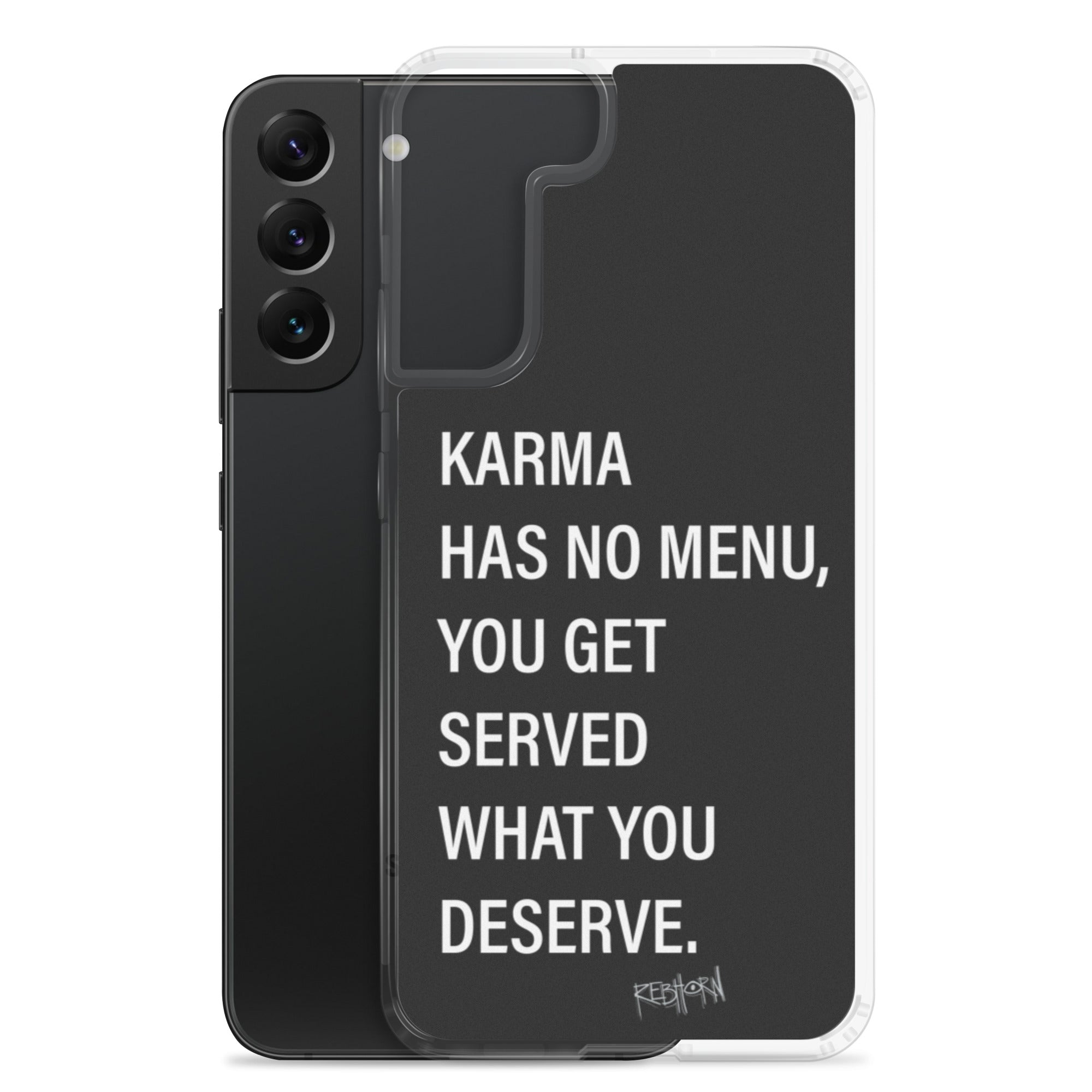 Karma Has No Menu Samsung Case - REBHORN DESIGN