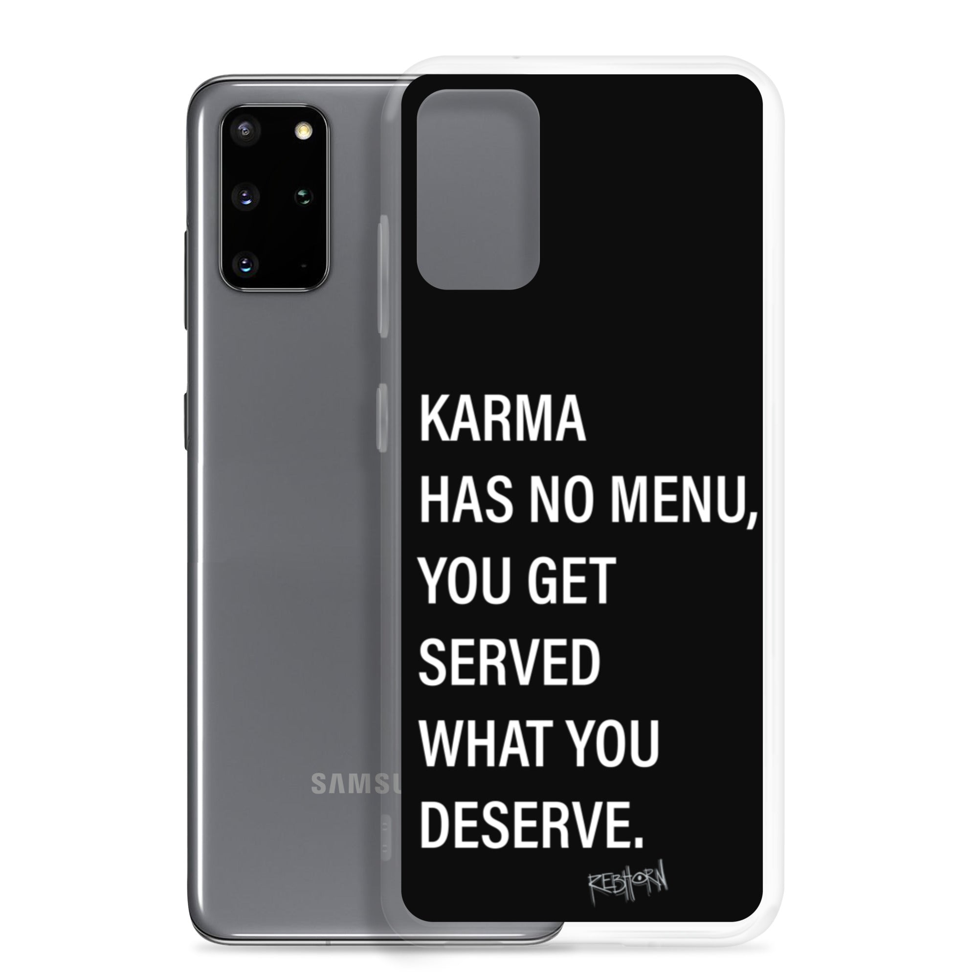 Karma Has No Menu Samsung Case - REBHORN DESIGN