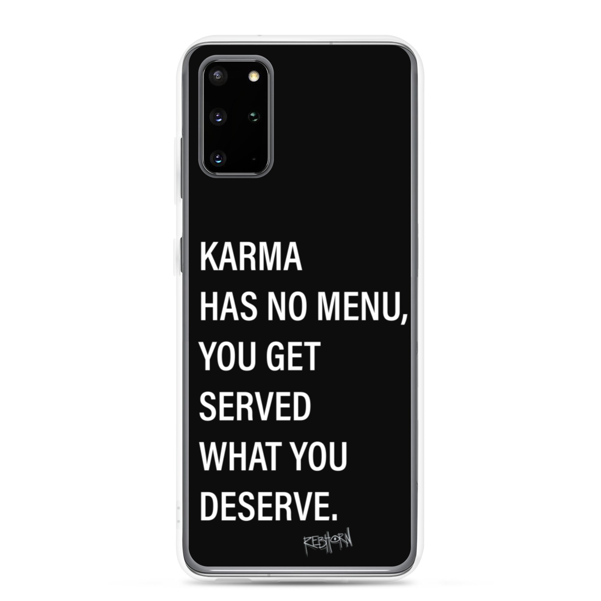 Karma Has No Menu Samsung Case - REBHORN DESIGN