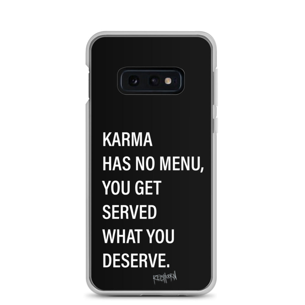 Karma Has No Menu Samsung Case - REBHORN DESIGN