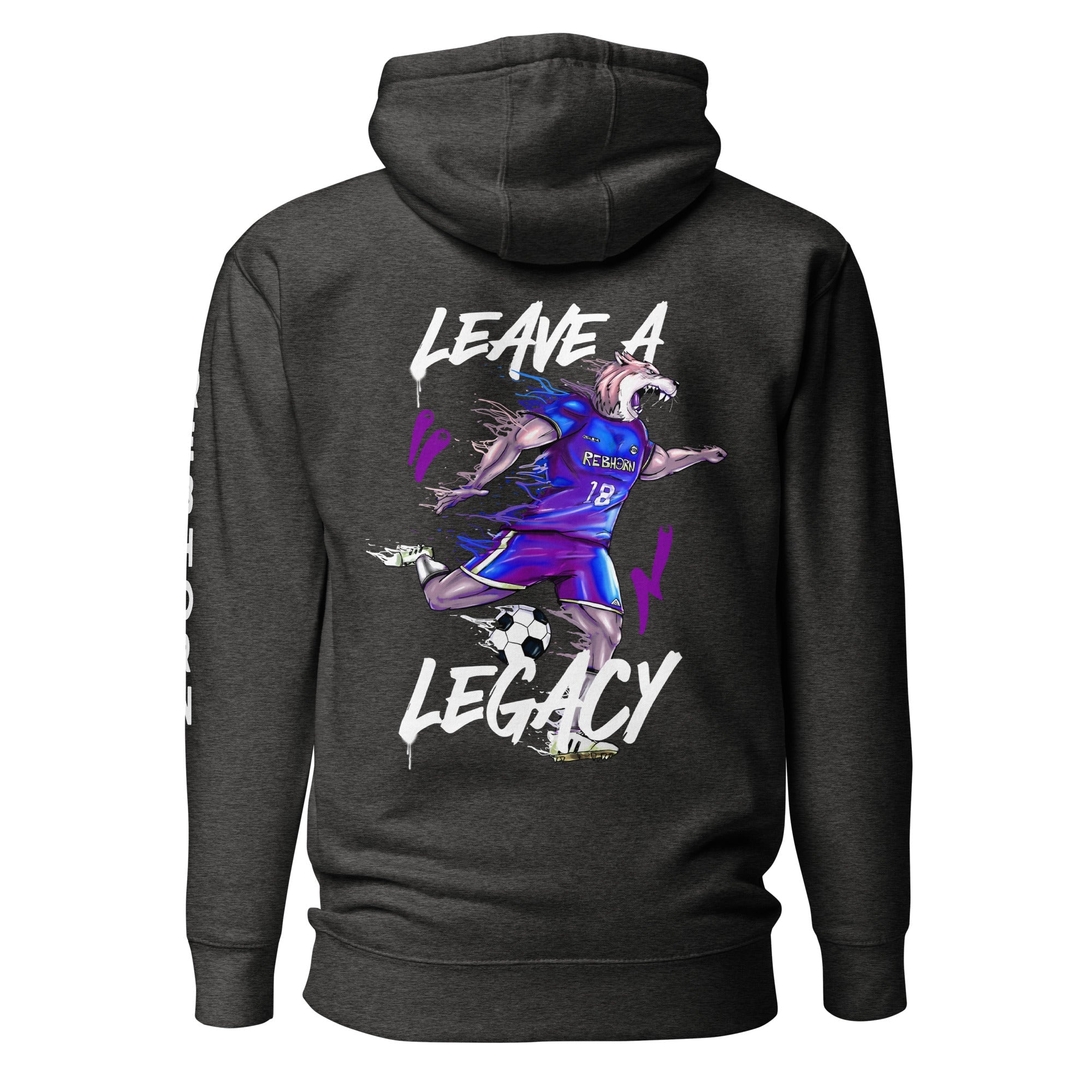 Leave A Legacy (Soccer Edition) Premium Unisex Hoodie - REBHORN DESIGN