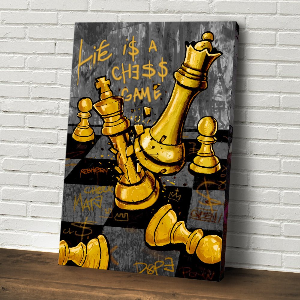 LIFE IS A CHESS GAME - REBHORN DESIGN