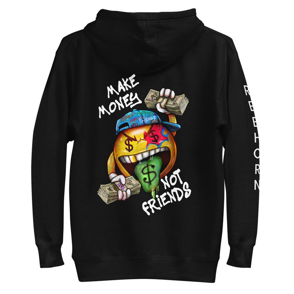 Make Money Not Friends Unisex Premium Hoodie - REBHORN DESIGN