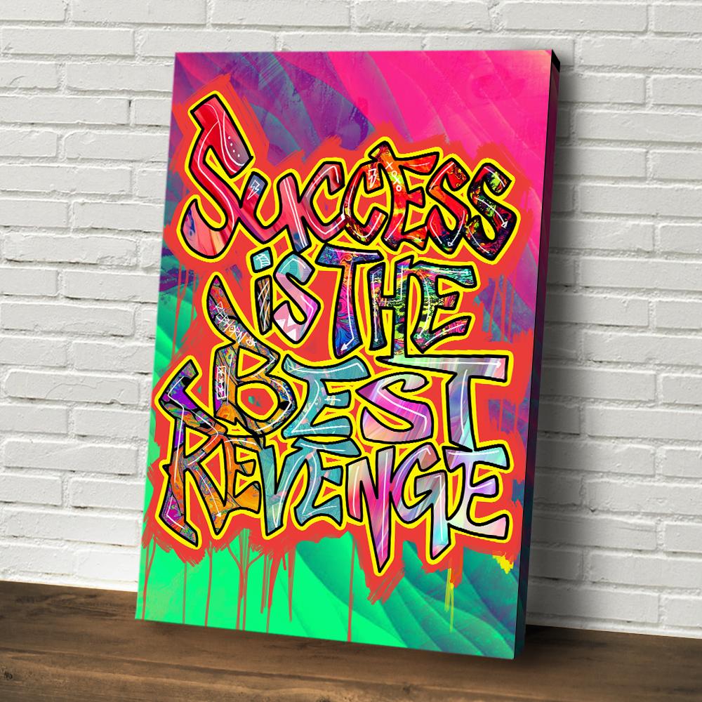 SUCCESS IS THE BEST REVENGE - REBHORN DESIGN