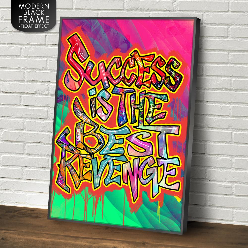 SUCCESS IS THE BEST REVENGE - REBHORN DESIGN