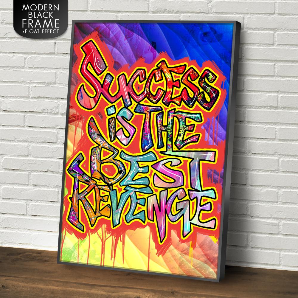 SUCCESS IS THE BEST REVENGE - REBHORN DESIGN