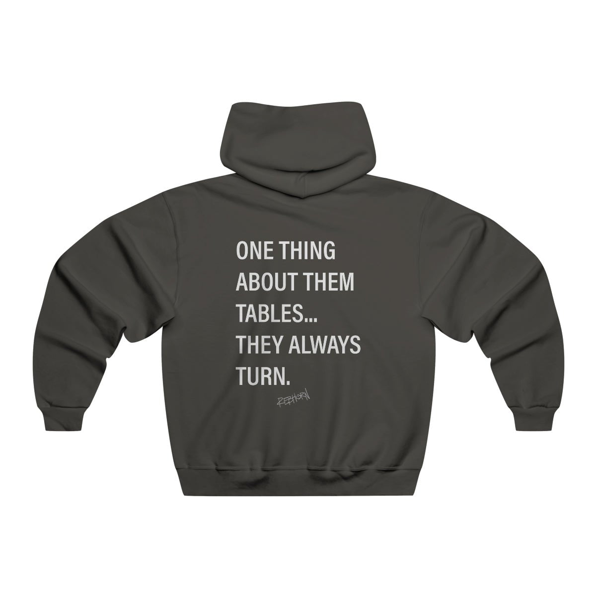 The Table Always Turns Hooded Sweatshirt - REBHORN DESIGN